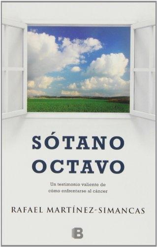 Sótano octavo "Un testimonio valiente de cómo enfrentarse al cáncer". 