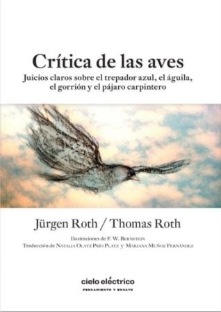 Crítica de las aves "Juicios claros sobre el trepador azul, el águila, el gorrión y el pájaro carpintero".