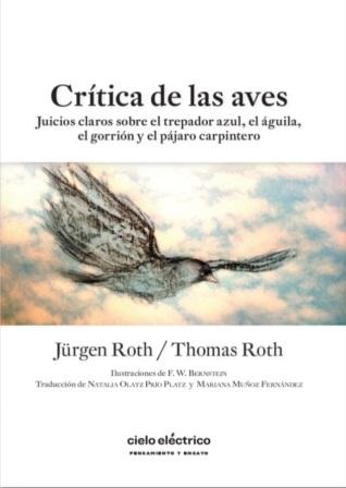 Crítica de las aves "Juicios claros sobre el trepador azul, el águila, el gorrión y el pájaro carpintero"