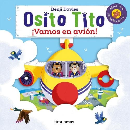 ¡Vamos en avión! "(Osito Tito)"