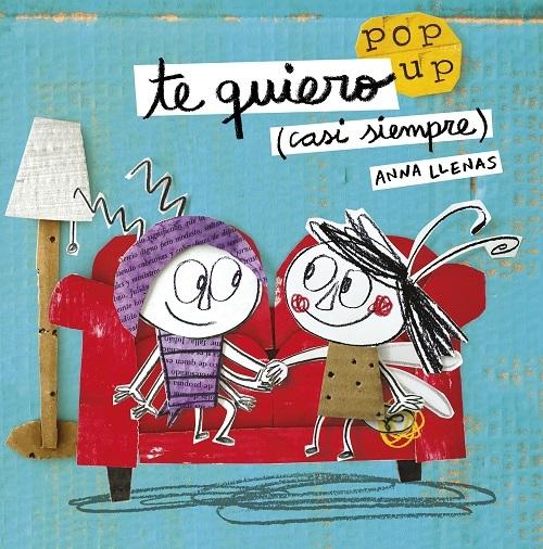 Te quiero (casi siempre) "(Un libro pop-up)". 