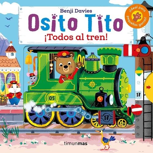 ¡Todos al tren! "(Osito Tito)". 