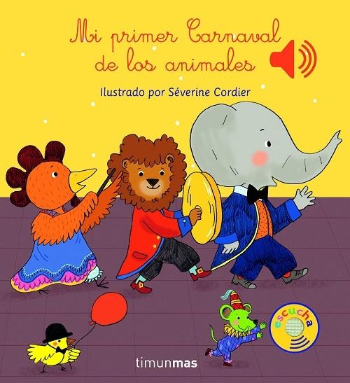 Mi primer Carnaval de los animales "(¡Un libro sonoro!). Escucha 6 melodías". 