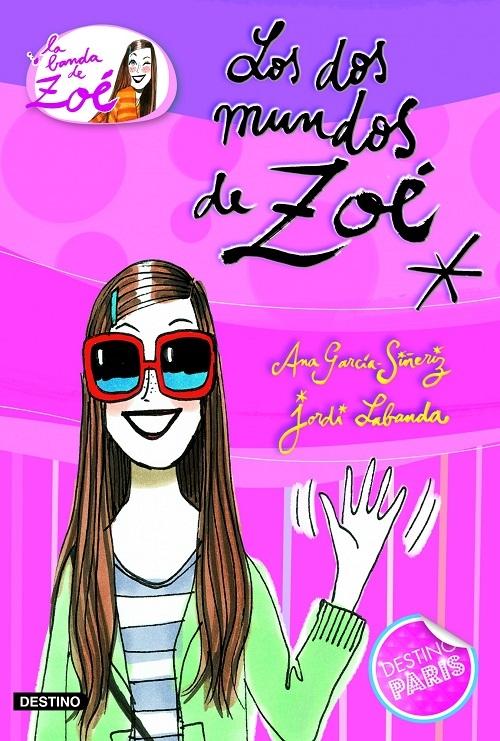Los dos mundos de Zoé "(La banda de Zoé - 1)". 