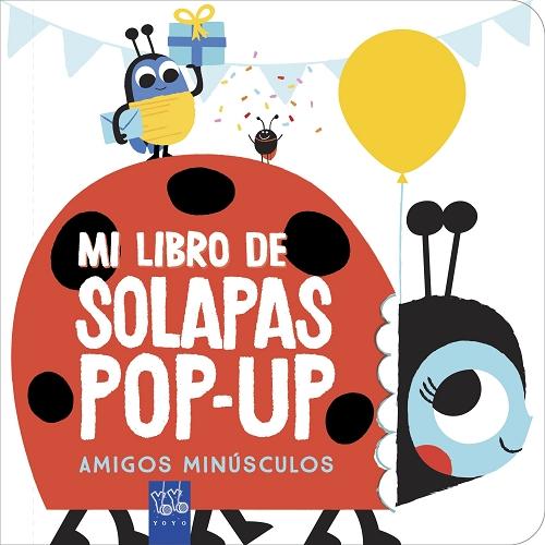 Amigos minúsculos "(Mi libro de solapas pop-up)"