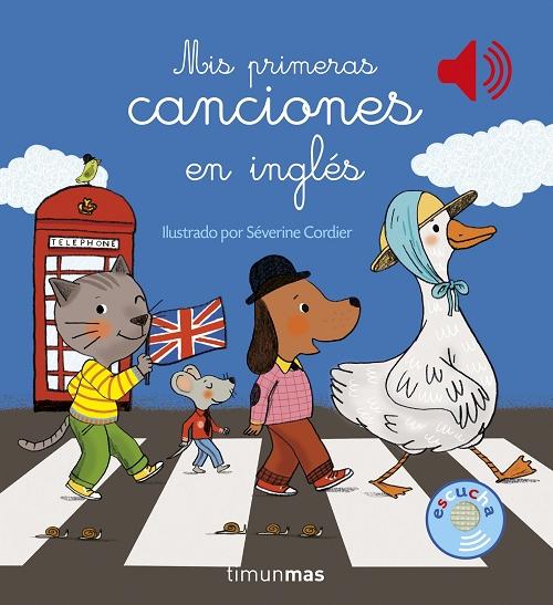 Mis primeras canciones en inglés "(¡Un libro sonoro!) Escucha 6 melodías". 