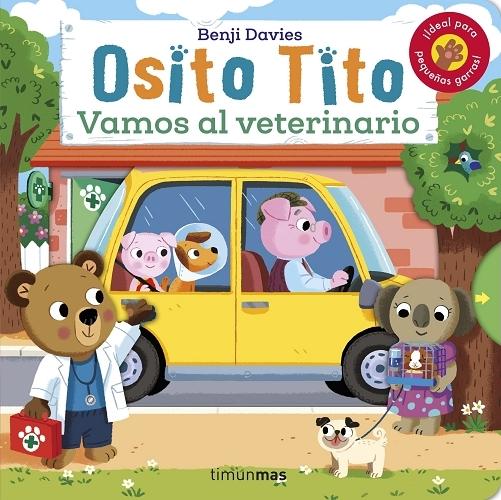 Vamos al veterinario "(Osito Tito)". 