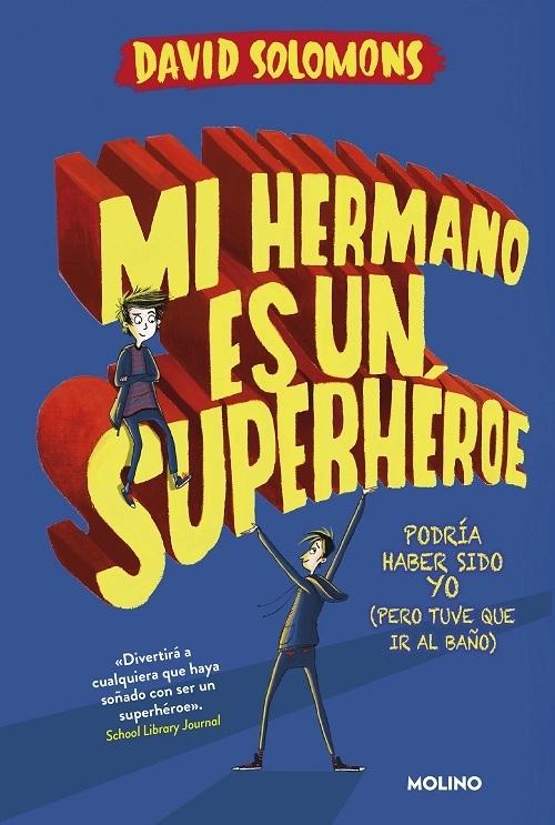 Mi hermano es un superhéroe "(Mi hermano es un superhéroe - 1)"