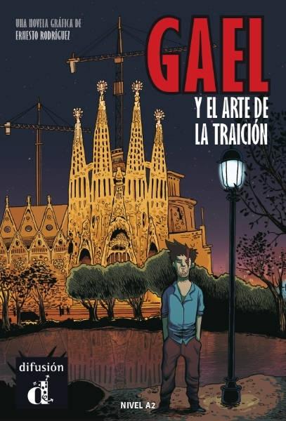 Gael y el arte de la traición "(Novela gráfica. Nivel A2)"