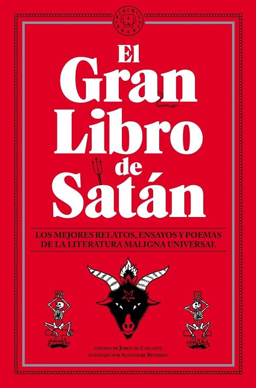 El Gran Libro de Satán "Los mejores relatos, ensayos y poemas de la literatura maligna universal"