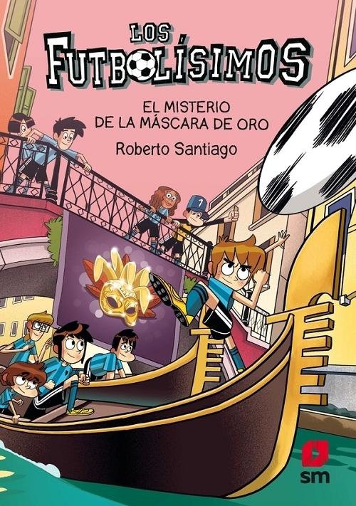 Los Futbolísimos - 20: El misterio de la mascara de oro.