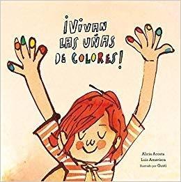 ¡Vivan las uñas de colores!