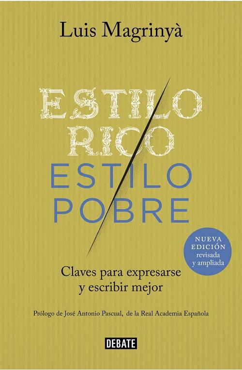 Estilo rico, estilo pobre "Claves para expresarse y escribir mejor"