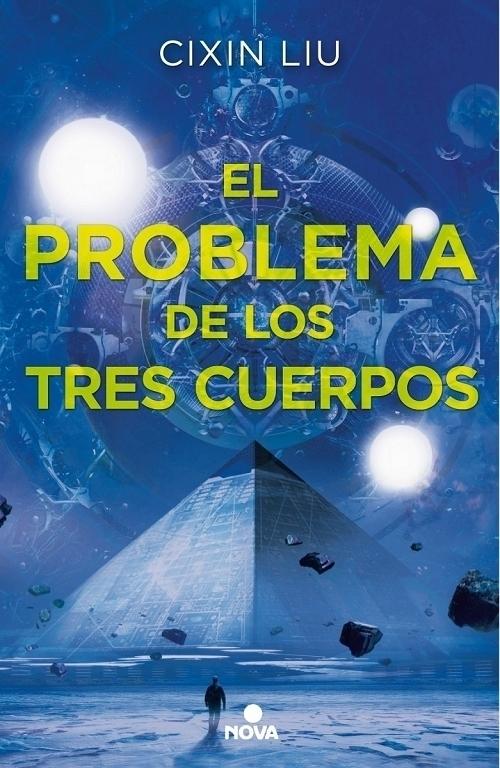 El problema de los tres cuerpos "(Primer volumen de la trilogía de los Tres Cuerpos)". 