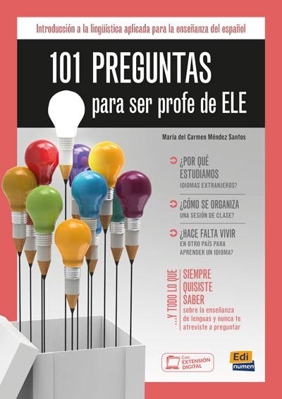 101 preguntas para ser profe de ELE "Introducción a la lingüística aplicada para la enseñanza del español". 