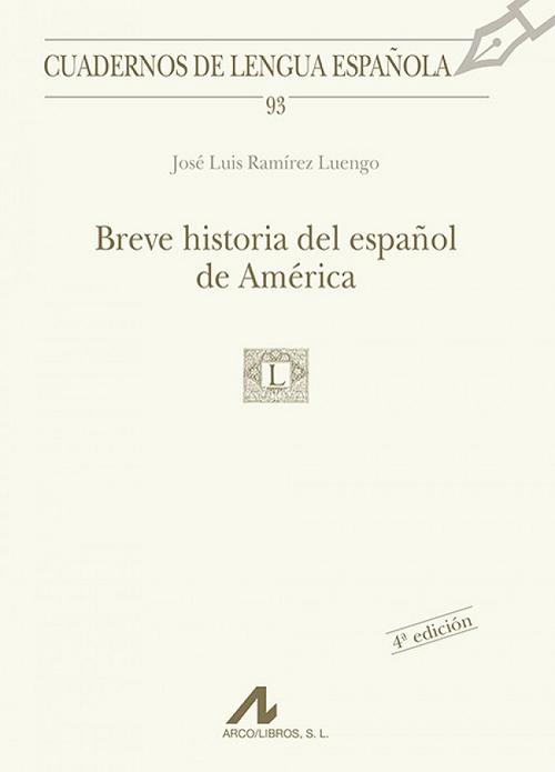 Breve historia del español de América. 