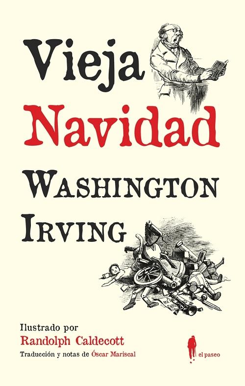 Vieja Navidad "[Del "Libro de escenas del caballero Geoffrey Crayon" (1820)]". 