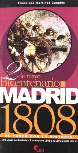 2 de mayo bicentenario Madrid 1808. 