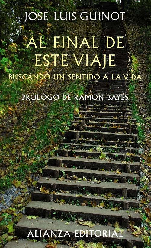 Al final de este viaje "Buscando un sentido a la vida"