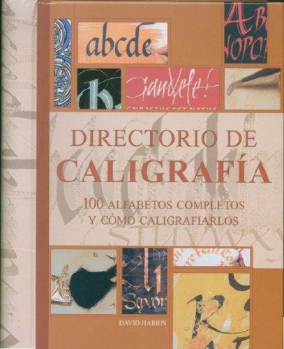 Directorio de caligrafía "100 alfabetos completos y cómo caligrafiarlos"