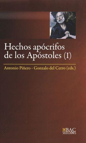 Hechos apócrifos de los apóstoles - I "Hechos de Andrés, Juan,  Pedro, Pablo y Tomás". 
