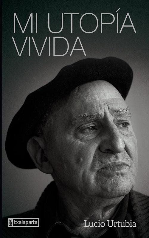 Mi utopía vivida
