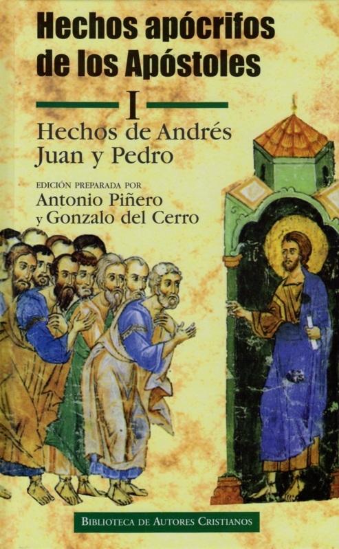 Hechos apócrifos de los Apóstoles - I "Hechos de Andrés, Juan y Pedro"