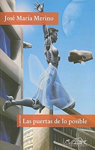 Las puertas de lo posible "Cuentos de pasado mañana"