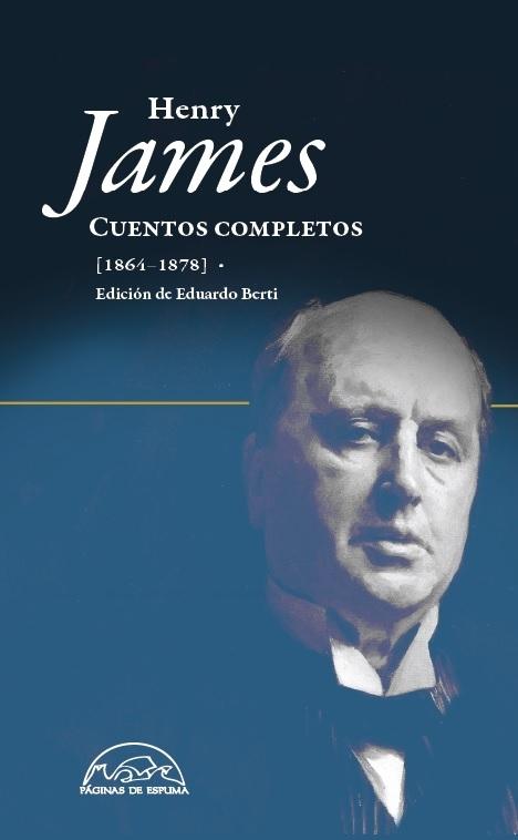 Cuentos completos (1864-1878) "(Tomo I) (Henry James)". 