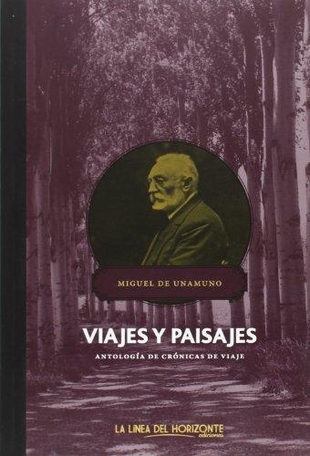 Viajes y paisajes "Antología de crónicas de viajes"