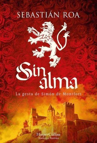 Sin alma "La gesta de Simón de Monfort"