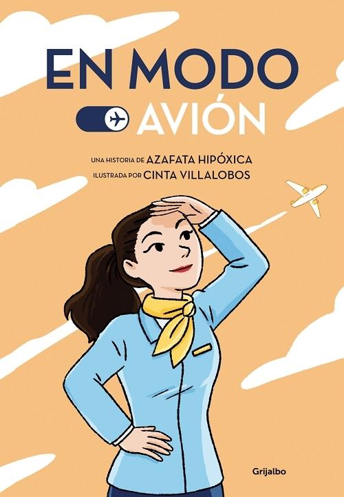 En modo avión "Una historia de Azafata Hipóxica". 