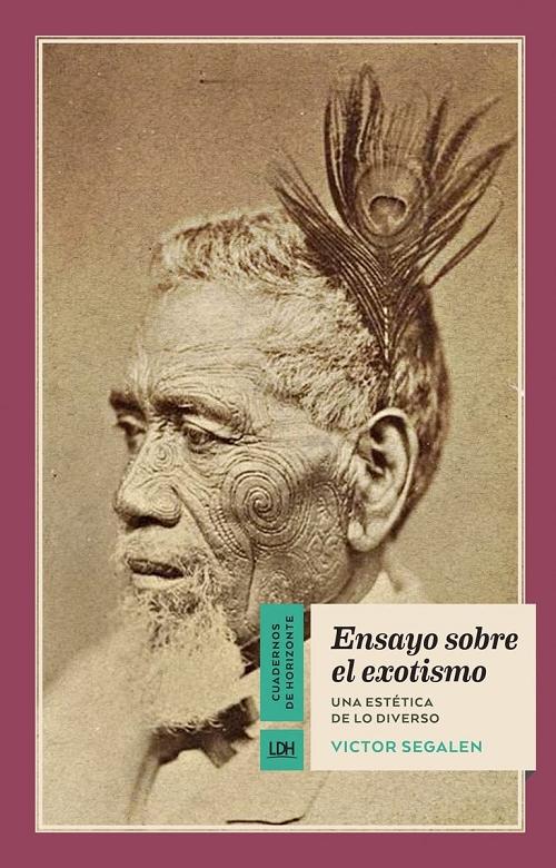 Ensayo sobre el exotismo "Una estética de lo diverso". 