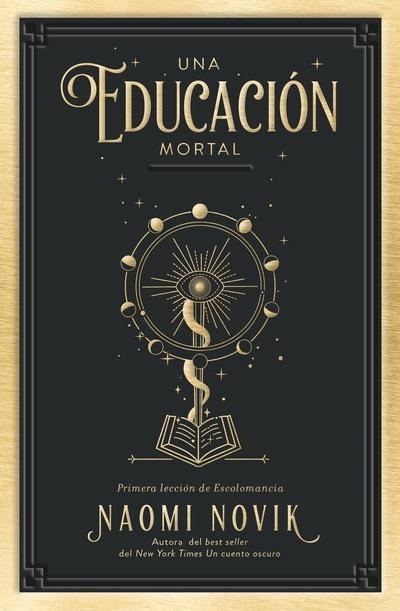 Una educación mortal "Primera lección de Escolomancia"