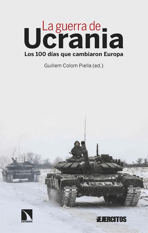 La guerra de Ucrania "Los 100 días que cambiaron Europa"