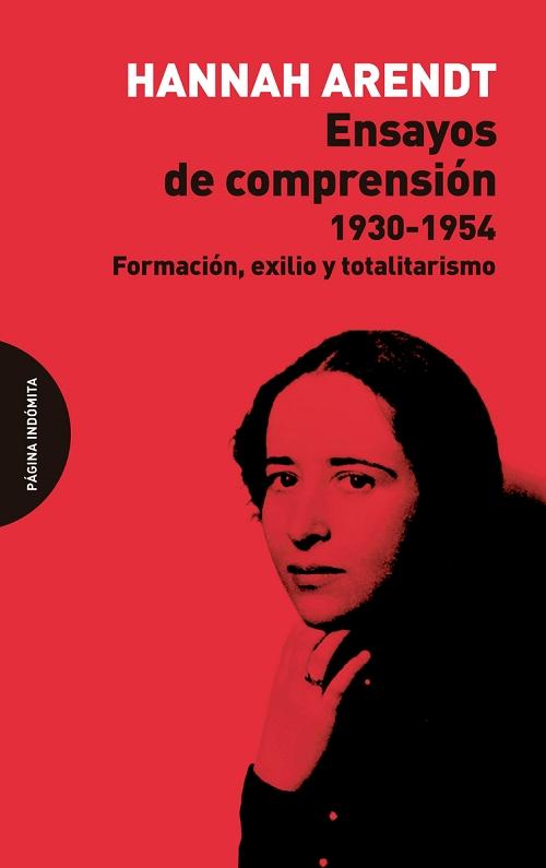 Ensayos de comprensión 1930-1954 "Formación, exilio y totalitarismo"