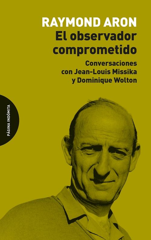 El observador comprometido "Conversaciones con Jean-Louis Missika y Dominique Wolton"