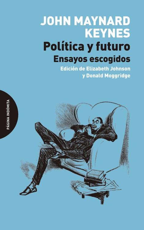 Política y futuro "Ensayos escogidos". 