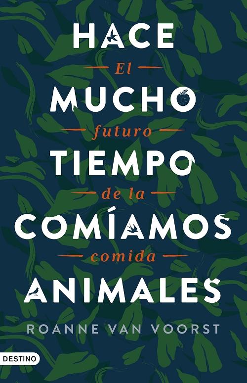 Hace mucho tiempo comíamos animales "El futuro de la comida". 