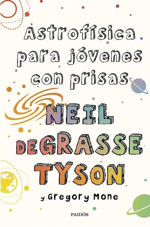 Astrofísica para jóvenes con prisas.