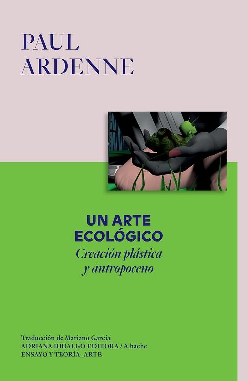 Un arte ecológico "Creación plástica y antropoceno"