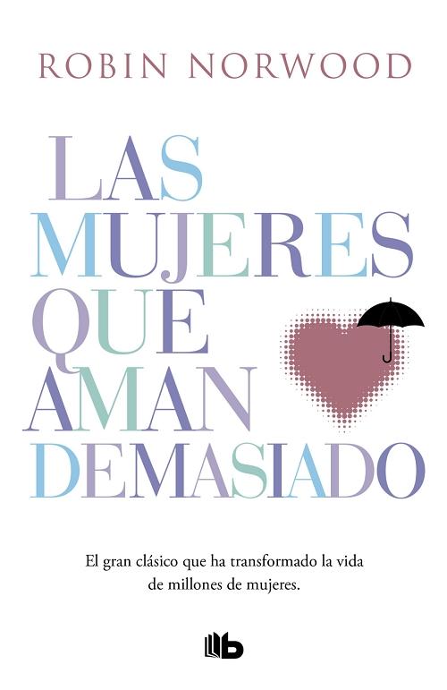 Las mujeres que aman demasiado. 