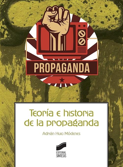 Teoría e historia de la propaganda. 