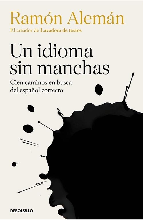 Un idioma sin manchas "Cien caminos en busca del español correcto". 