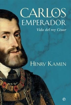 Carlos emperador: Vida del rey césar