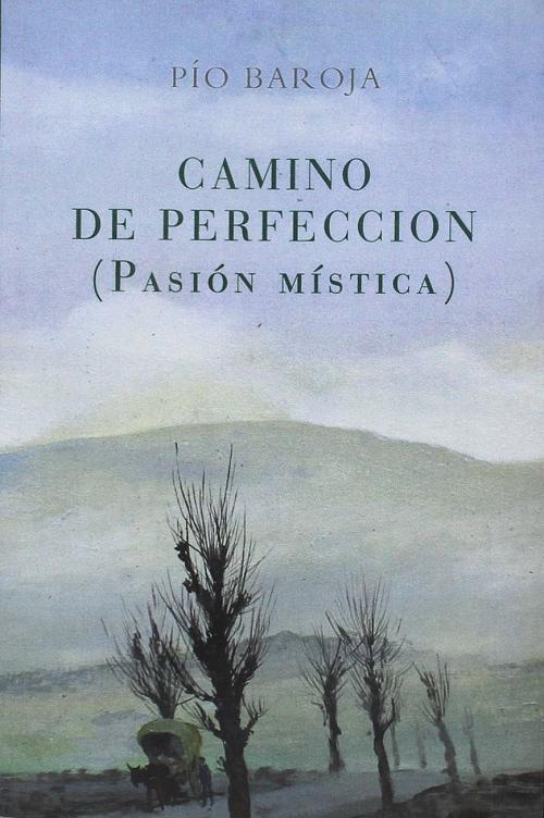 Camino de perfección "(Pasión mística) (La vida fantástica - 2)". 