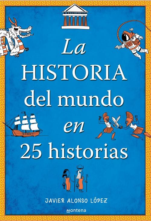 La historia del mundo en 25 historias