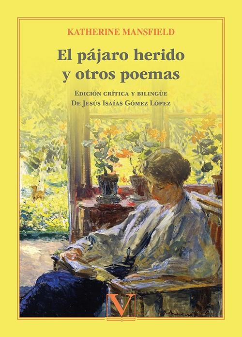 El pájaro herido y otros poemas "(Edición bilingüe)". 