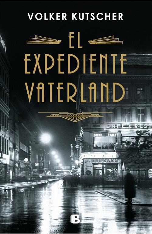 El expediente Vaterland "(Detective Gereon Rath - 4)"