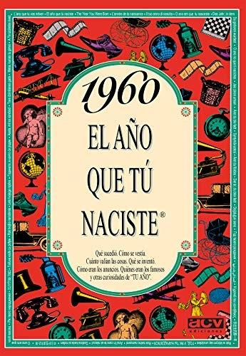 1960 - El año que tú naciste